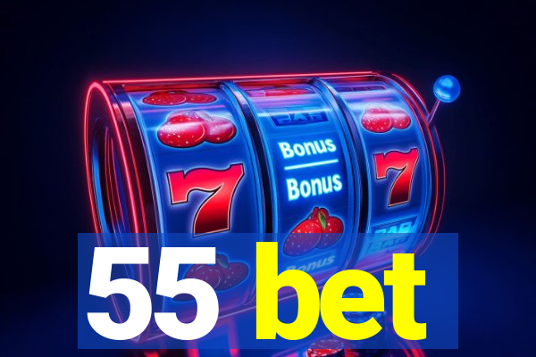 55 bet